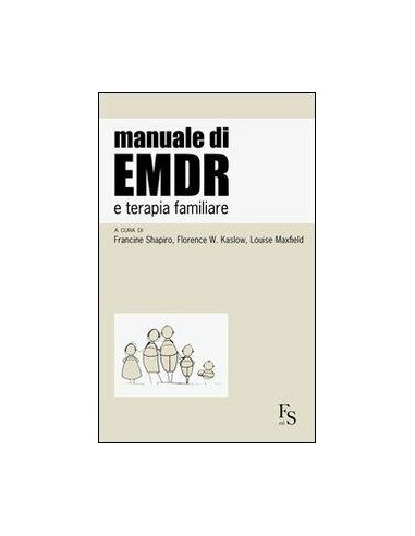 Manuale di EMDR e terapia familiare...