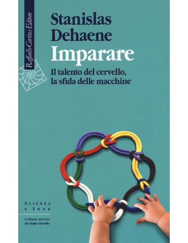 Imparare. il talento del cervello, la...