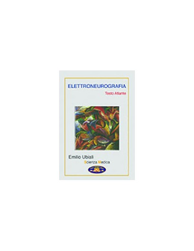 Elettroneurografia testo atlante 1/e...