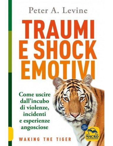 traumi e shock emotivi. come uscire...
